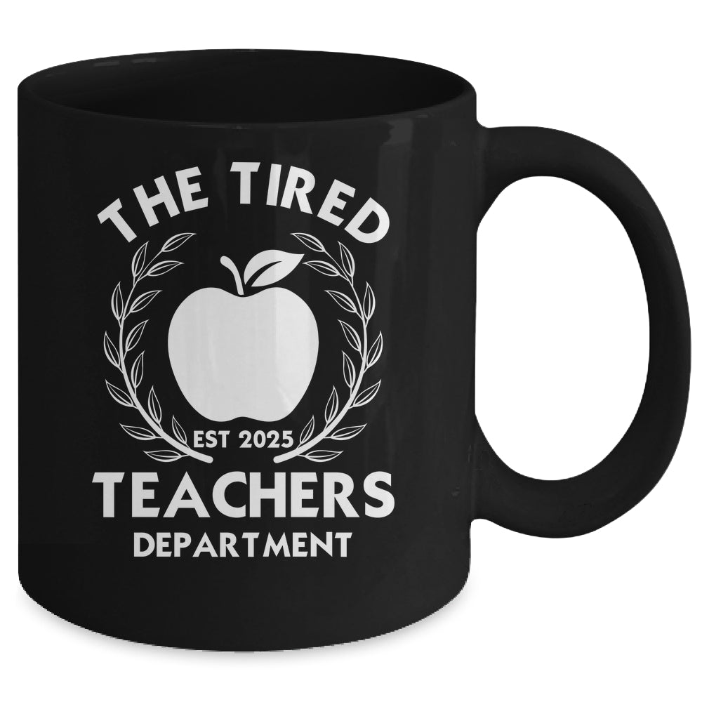 The Tired Teachers Department Teacher Appreciation Day 2025 Mug | siriusteestore