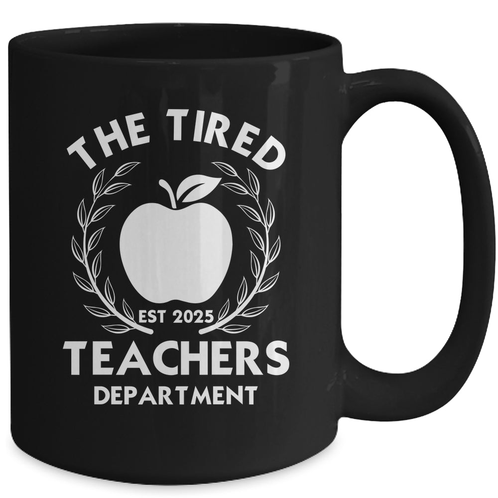 The Tired Teachers Department Teacher Appreciation Day 2025 Mug | siriusteestore