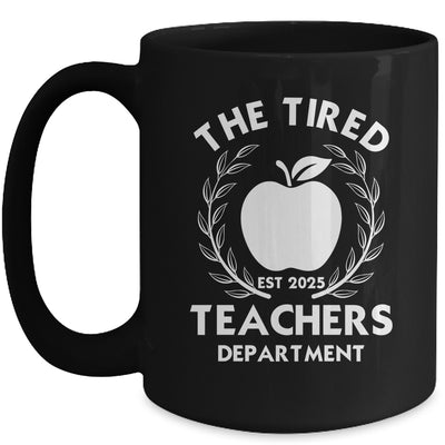The Tired Teachers Department Teacher Appreciation Day 2025 Mug | siriusteestore