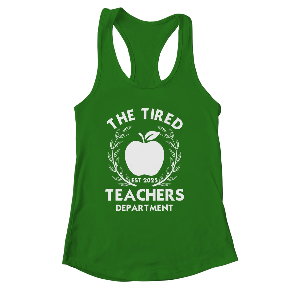The Tired Teachers Department Teacher Appreciation Day 2025 Shirt & Tank Top | siriusteestore