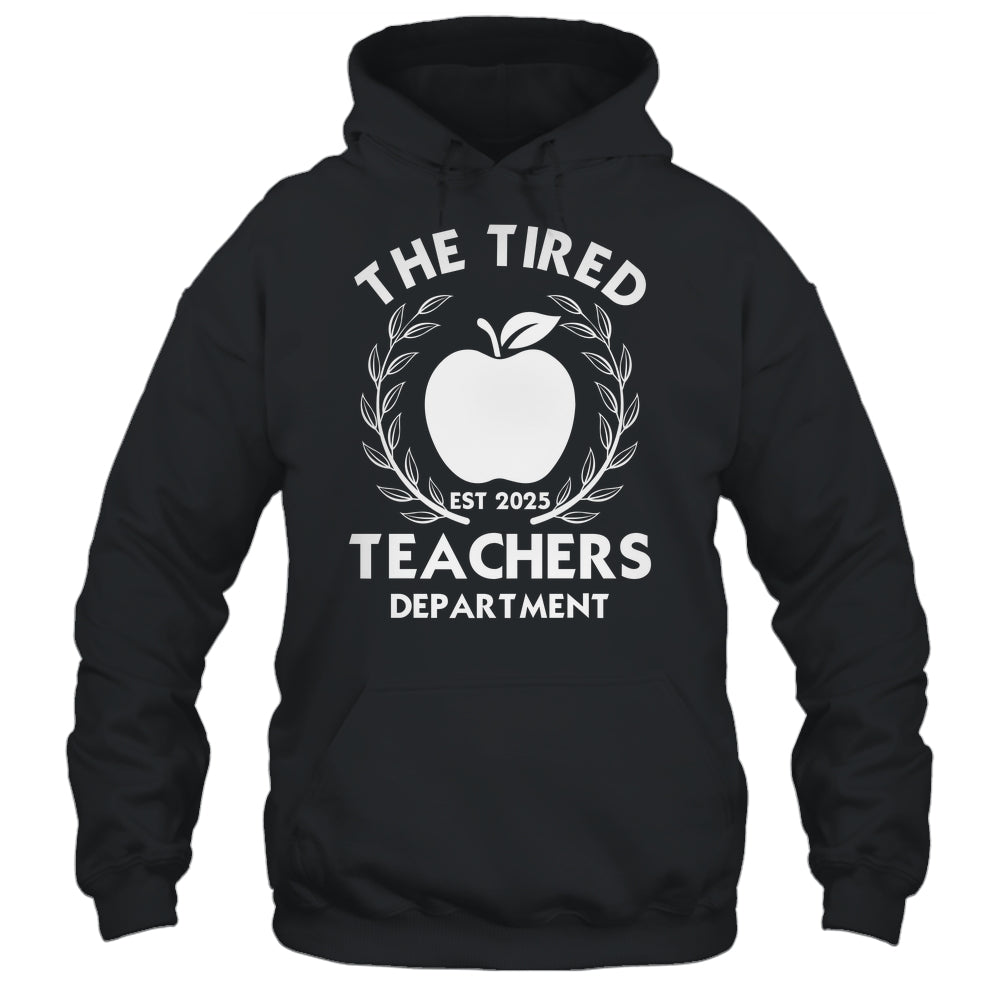 The Tired Teachers Department Teacher Appreciation Day 2025 Shirt & Tank Top | siriusteestore