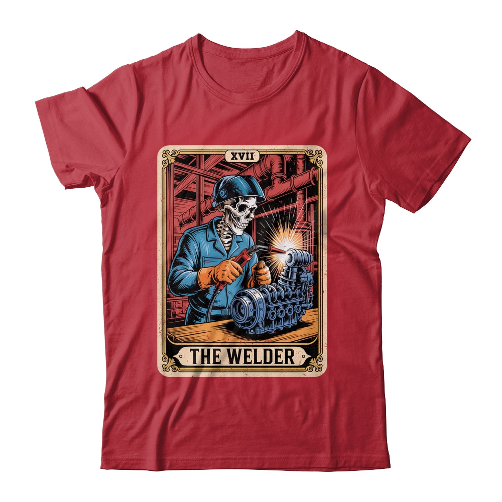 The Welder Welding Tarot Card Skeleton Funny Metal Worker Shirt & Hoodie | siriusteestore