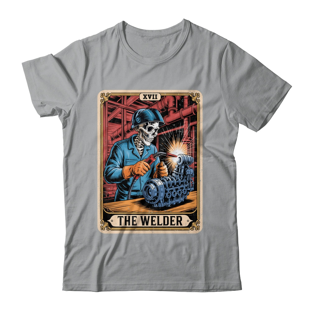 The Welder Welding Tarot Card Skeleton Funny Metal Worker Shirt & Hoodie | siriusteestore