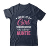 There Is A Girl She Calls Me Auntie Mothers Day Shirt & Tank Top | siriusteestore