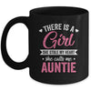 There Is A Girl She Calls Me Auntie Mothers Day Mug | siriusteestore