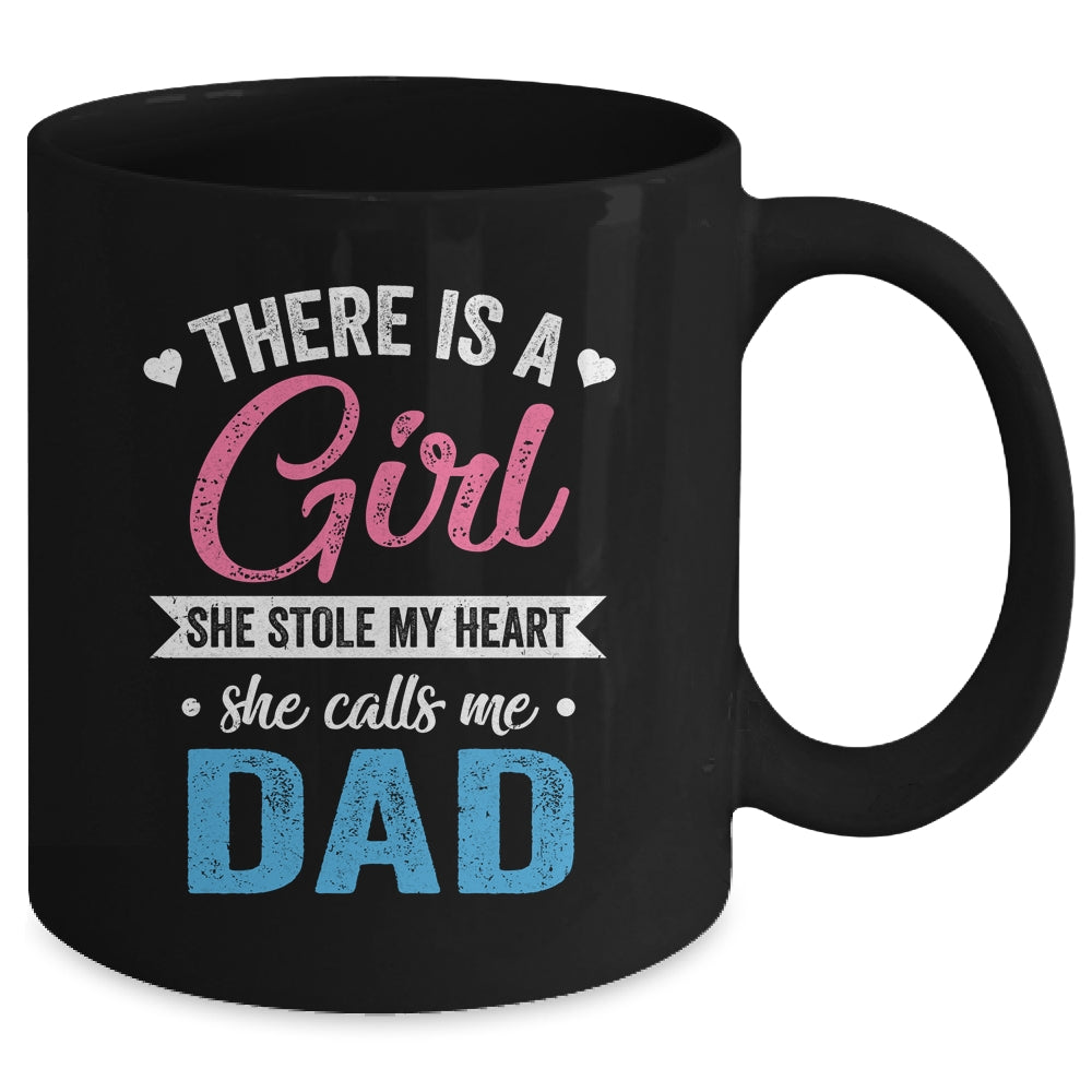 There Is A Girl She Calls Me Dad Fathers Day Mug | siriusteestore