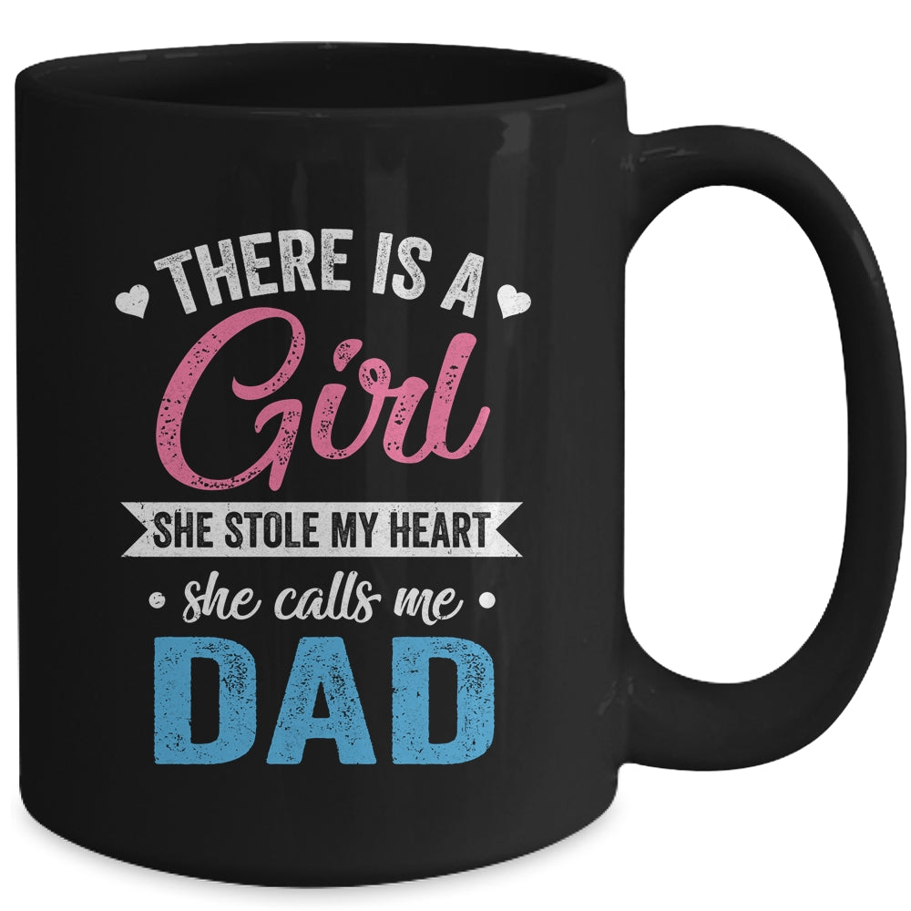 There Is A Girl She Calls Me Dad Fathers Day Mug | siriusteestore