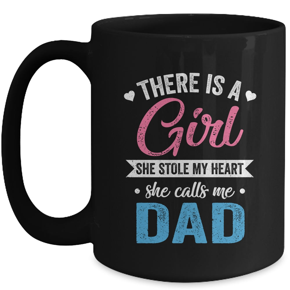 There Is A Girl She Calls Me Dad Fathers Day Mug | siriusteestore