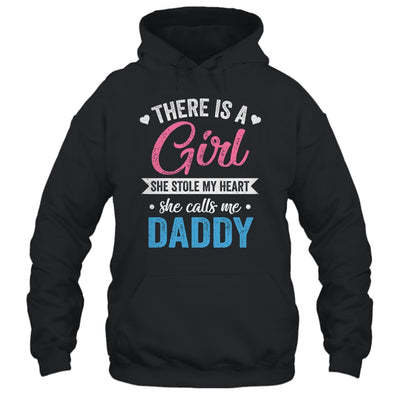There Is A Girl She Calls Me Daddy Fathers Day Shirt & Hoodie | siriusteestore