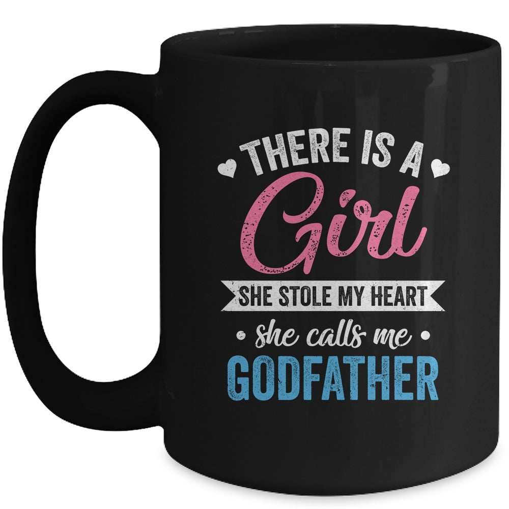 There Is A Girl She Calls Me Godfather Fathers Day Mug | siriusteestore