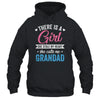 There Is A Girl She Calls Me Grandad Fathers Day Shirt & Hoodie | siriusteestore