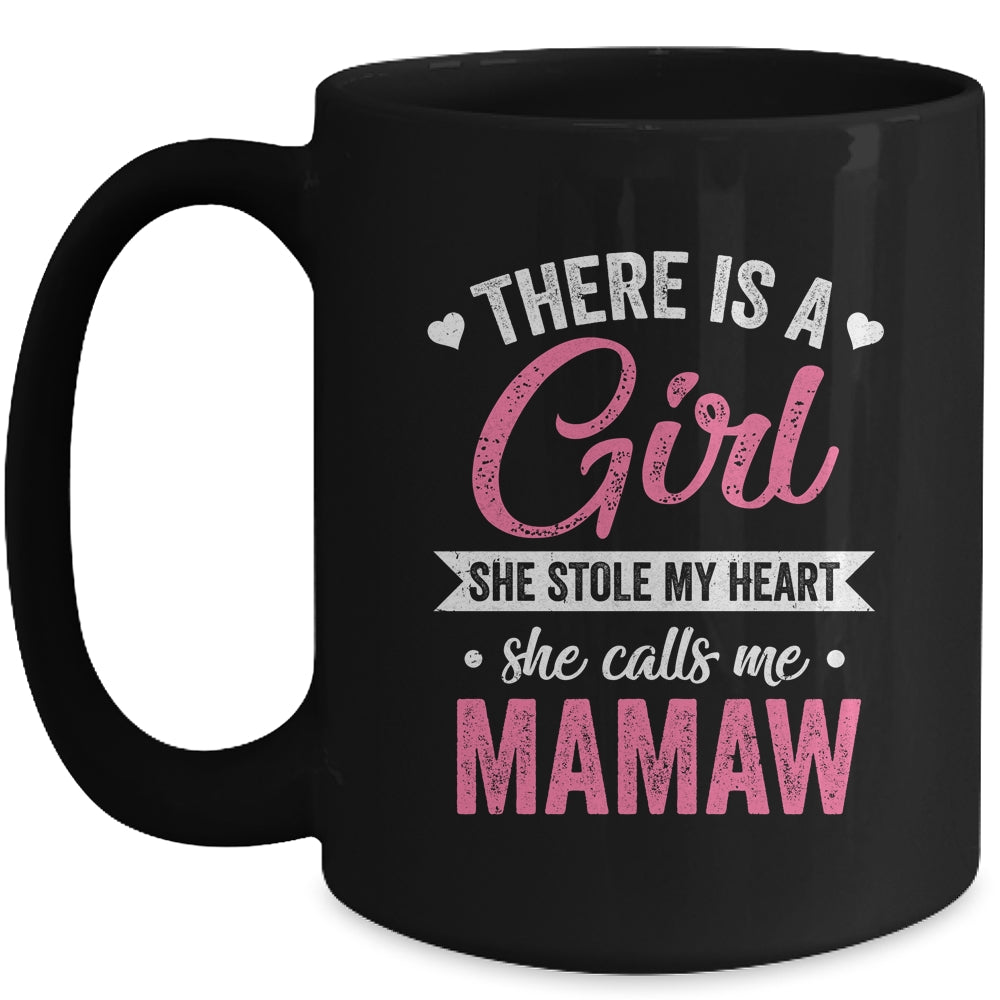 There Is A Girl She Calls Me Mamaw Mothers Day Mug | siriusteestore