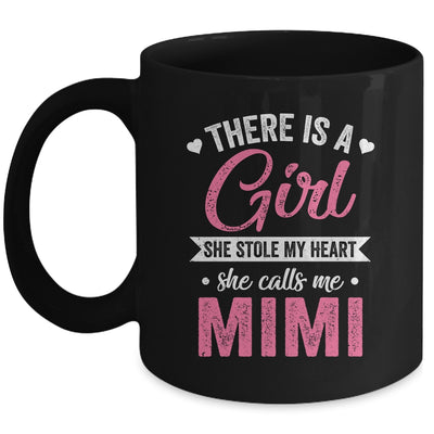 There Is A Girl She Calls Me Mimi Mothers Day Mug | siriusteestore