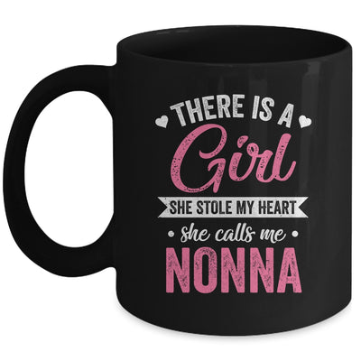 There Is A Girl She Calls Me Nonna Mothers Day Mug | siriusteestore