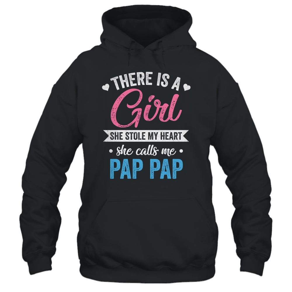 There Is A Girl She Calls Me Pap Pap Fathers Day Shirt & Hoodie | siriusteestore