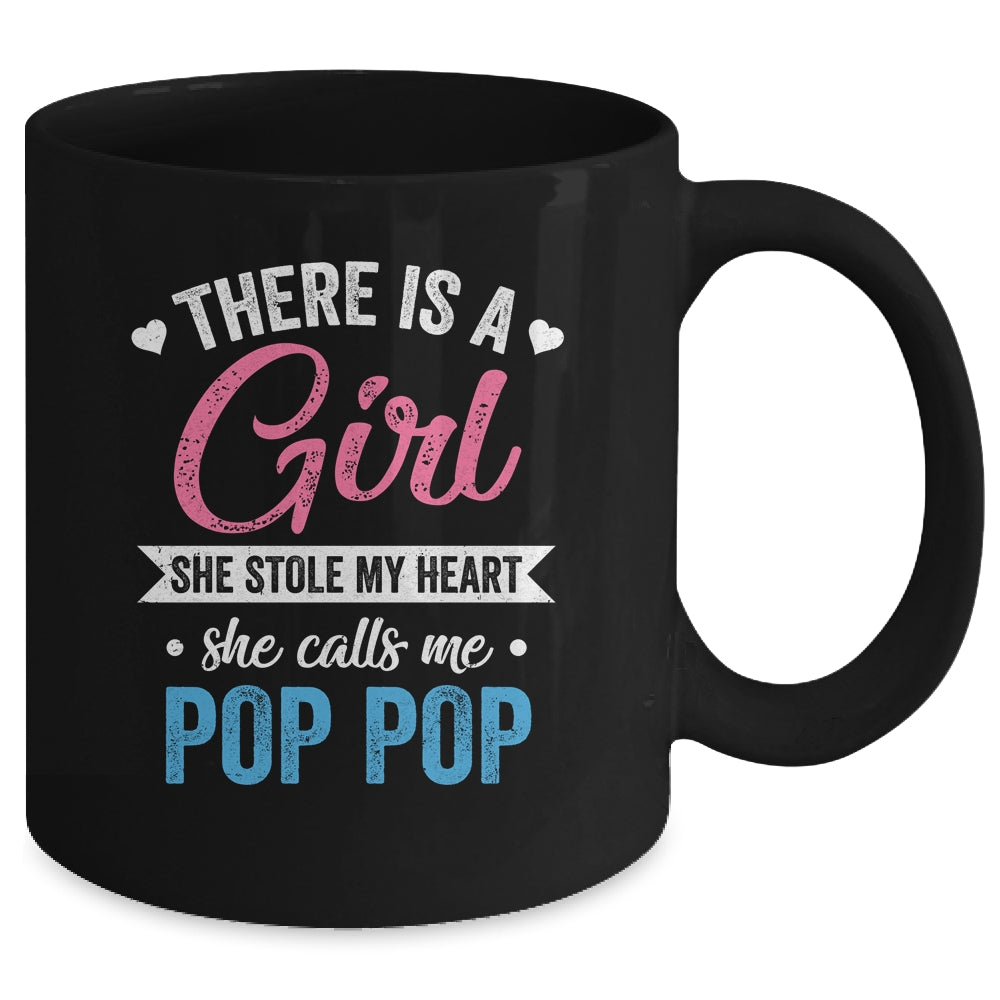 There Is A Girl She Calls Me Pop Pop Fathers Day Mug | siriusteestore