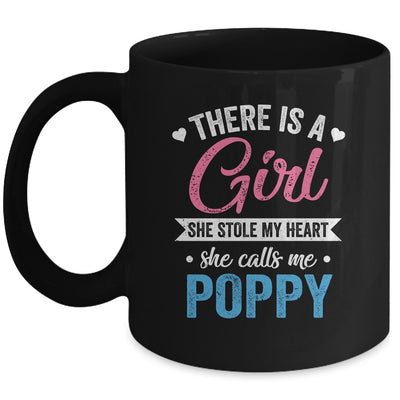 There Is A Girl She Calls Me Poppy Fathers Day Mug | siriusteestore