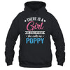 There Is A Girl She Calls Me Poppy Fathers Day Shirt & Hoodie | siriusteestore