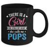There Is A Girl She Calls Me Pops Fathers Day Mug | siriusteestore