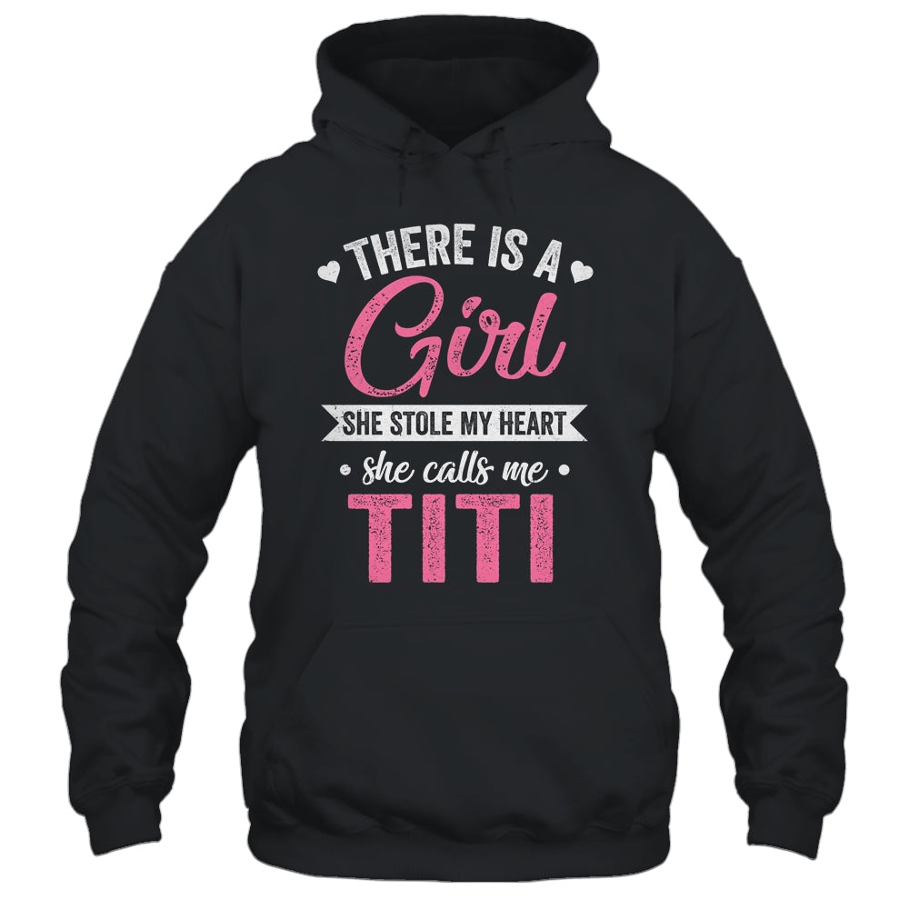 There Is A Girl She Calls Me Titi Mothers Day Shirt & Tank Top | siriusteestore