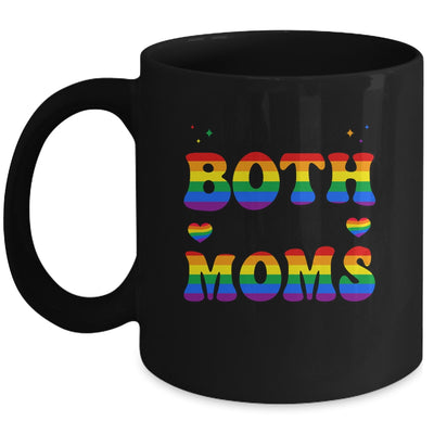 They Are Both My Real Moms Lesbian LGBTQ Pride Month Rainbow Mug | siriusteestore