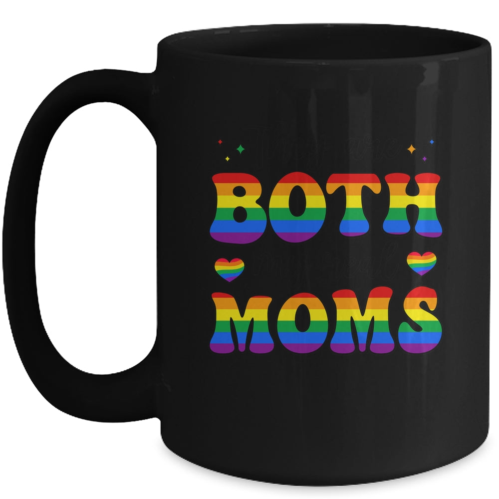 They Are Both My Real Moms Lesbian LGBTQ Pride Month Rainbow Mug | siriusteestore