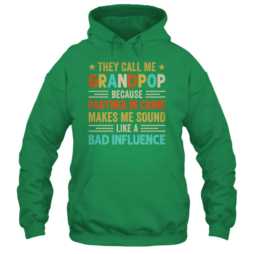 They Call Me Grandpop Funny Father's Day Idea For Grandpop Shirt & Hoodie | siriusteestore