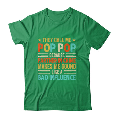 They Call Me Pop Pop Funny Father's Day Idea For Pop Pop Shirt & Hoodie | siriusteestore