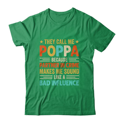 They Call Me Poppa Funny Father's Day Idea For Poppa Shirt & Hoodie | siriusteestore