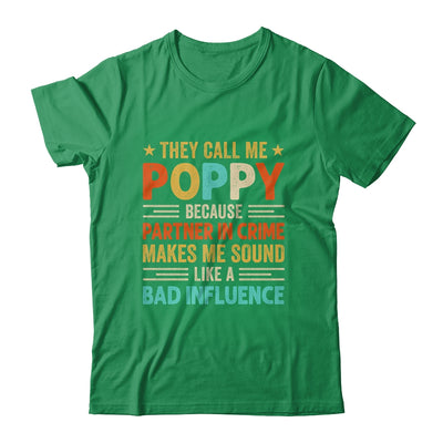 They Call Me Poppy Funny Father's Day Idea For Poppy Shirt & Hoodie | siriusteestore