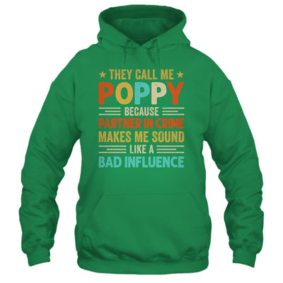 They Call Me Poppy Funny Father's Day Idea For Poppy Shirt & Hoodie | siriusteestore