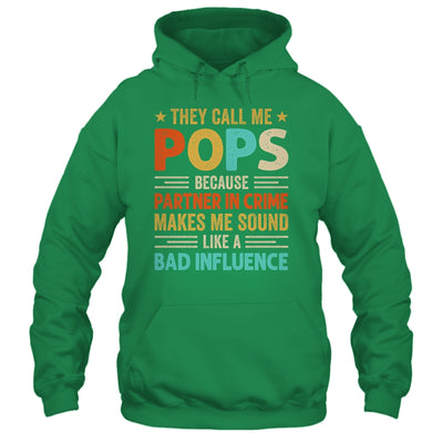 They Call Me Pops Funny Father's Day Idea For Pops Shirt & Hoodie | siriusteestore