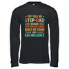 They Call Me Stepdad Funny Father's Day Idea For Stepdad Shirt & Hoodie | siriusteestore