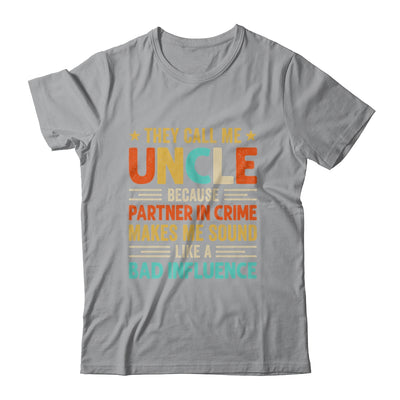 They Call Me Uncle Funny Father's Day Idea For Uncle Shirt & Hoodie | siriusteestore