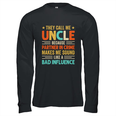 They Call Me Uncle Funny Father's Day Idea For Uncle Shirt & Hoodie | siriusteestore
