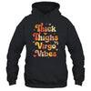 Thick Thighs Virgo Vibes Horoscope Melanin Black Women Shirt & Tank Top | siriusteestore