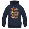 Thick Thighs Virgo Vibes Horoscope Melanin Black Women Shirt & Tank Top | siriusteestore