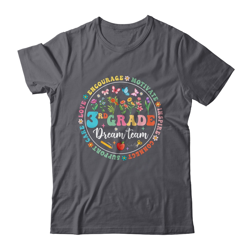 Third Grade Dream Team Back To School Teacher Flower Shirt & Hoodie | siriusteestore