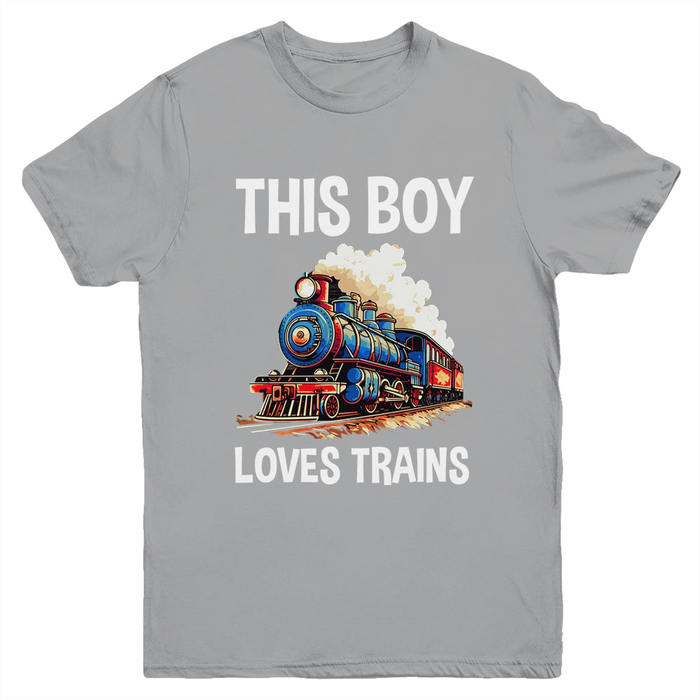 This Boy Loves Trains Railroad Lover For Boy Men Youth Shirt | siriusteestore