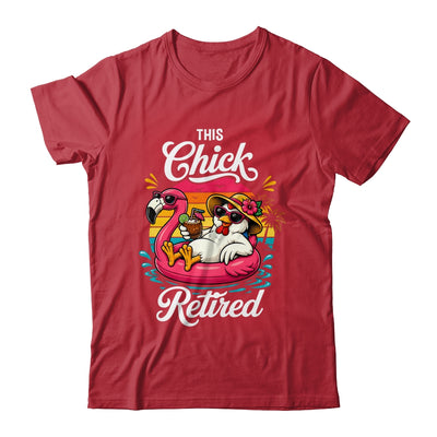 This Chick Is Retired Mom Wife Chicken Funny Retirement 2026 Shirt & Hoodie | siriusteestore