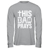 This Dad Pray Religious Vintage Father's Day Christian Daddy Shirt & Hoodie | siriusteestore
