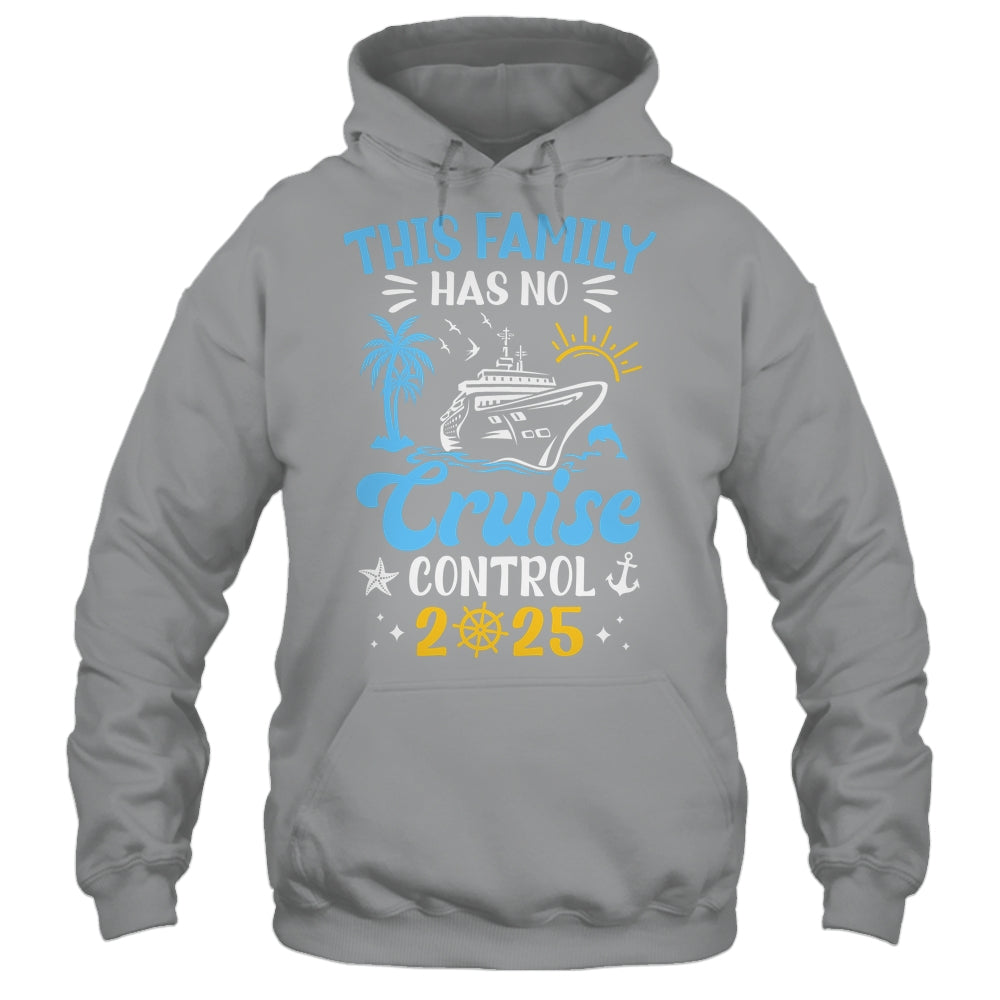 This Family Cruise Has No Control 2025 Family Cruise Shirt & Tank Top | siriusteestore