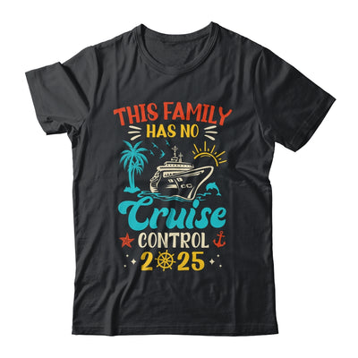 This Family Cruise Has No Control 2025 Matching Family Group Shirt & Tank Top | siriusteestore