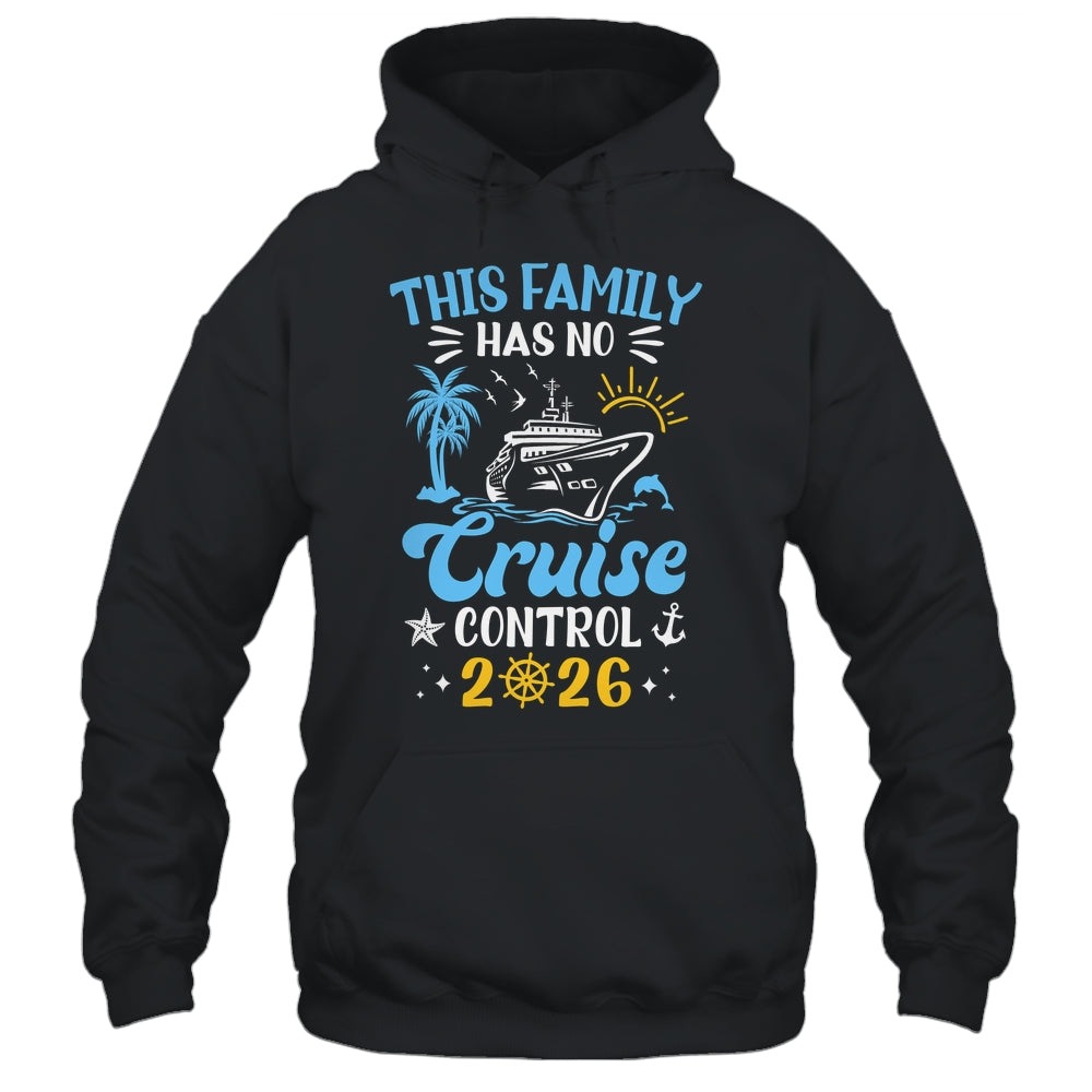 This Family Cruise Has No Control 2026 Family Cruise Shirt & Tank Top | siriusteestore