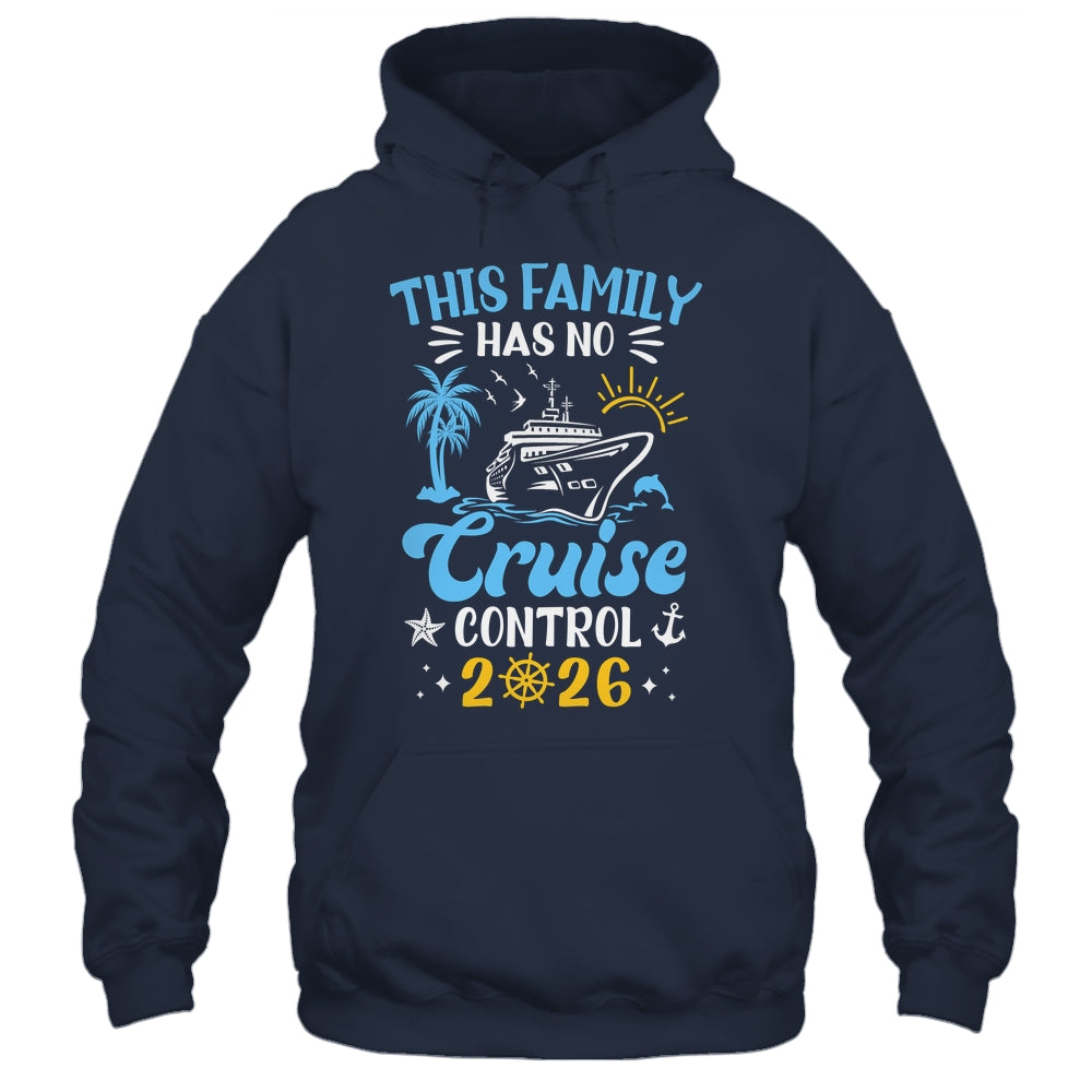 This Family Cruise Has No Control 2026 Family Cruise Shirt & Tank Top | siriusteestore
