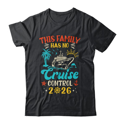 This Family Cruise Has No Control 2026 Matching Family Group Shirt & Tank Top | siriusteestore