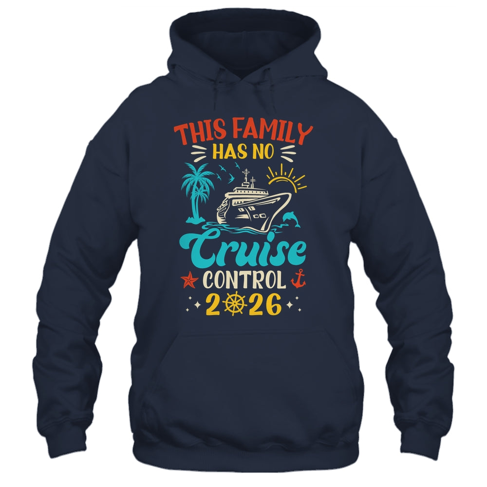 This Family Cruise Has No Control 2026 Matching Family Group Shirt & Tank Top | siriusteestore