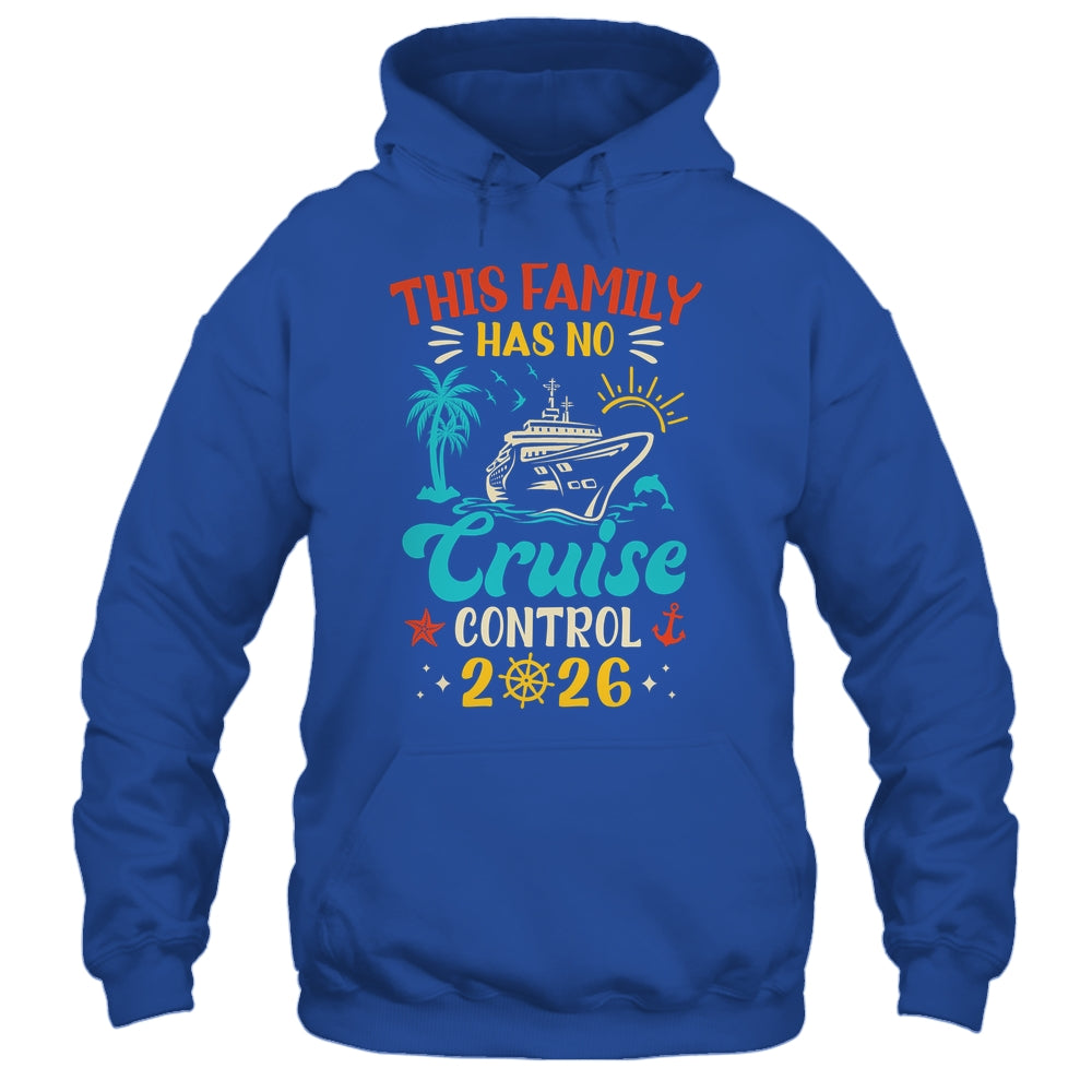 This Family Cruise Has No Control 2026 Matching Family Group Shirt & Tank Top | siriusteestore