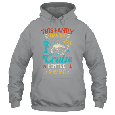 This Family Cruise Has No Control 2026 Matching Family Group Shirt & Tank Top | siriusteestore