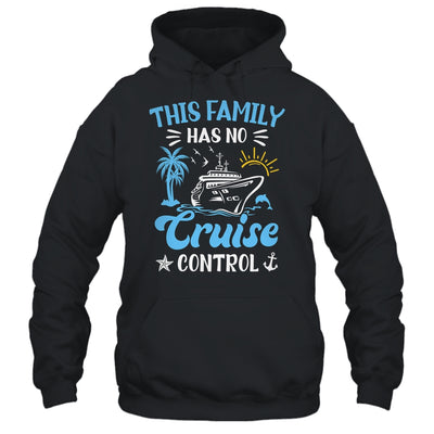 This Family Cruise Has No Control Family Cruise Vacation Shirt & Tank Top | siriusteestore